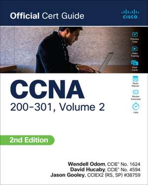 CCNA 200-301 Official Cert Guide, Volume 2 de David Hucaby