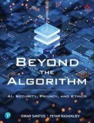 Beyond the Algorithm de Omar Santos