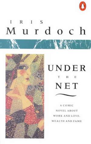 Under the Net de Iris Murdoch