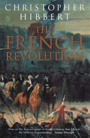 French Revolution de Christopher Hibbert