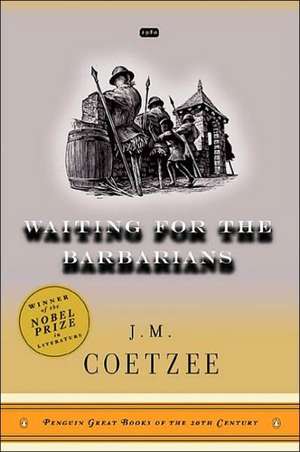 Waiting for the Barbarians de J. M. Coetzee