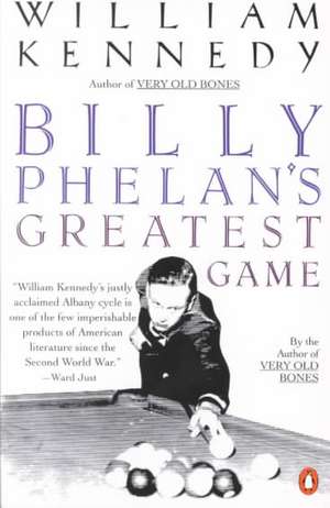 Billy Phelan's Greatest Game de William Kennedy