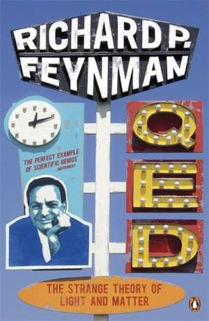 Qed: The Strange Theory of Light and Matter de Richard P Feynman