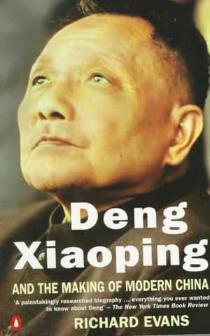 Deng Xiaoping and the Making of Modern China de Richard Evans