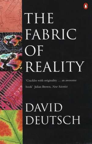 The Fabric of Reality de David Deutsch