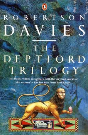 The Deptford Trilogy: Fifth Business; The Manticore; World of Wonders de Robertson Davies