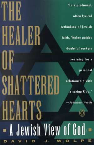 Healer of Shattered Hearts: Fifth Business; The Manticore; World of Wonders de David J. Wolpe