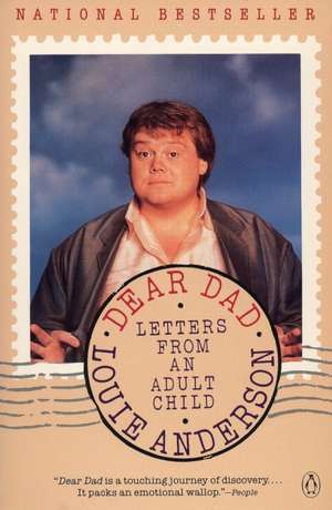 Dear Dad: Letters from an Adult Child de Louie Anderson