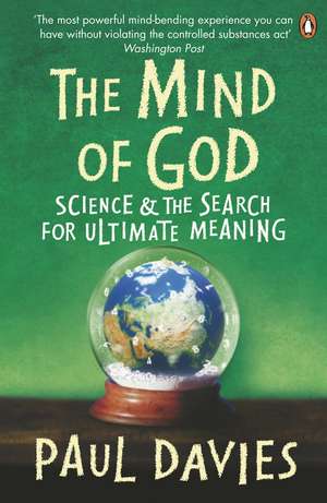 The Mind of God: Science and the Search for Ultimate Meaning de Paul Davies