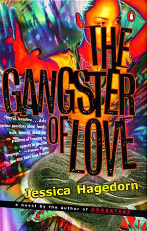 The Gangster of Love de Jessica Tarahata Hagedorn