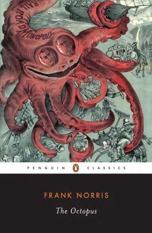 The Octopus: A Story of California de Frank Norris