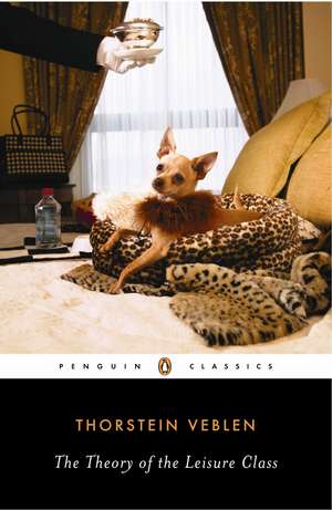 The Theory of the Leisure Class de Robert Lekachman