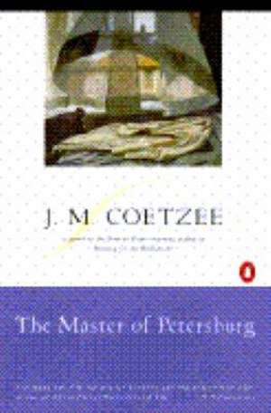 The Master of Petersburg de J. M. Coetzee