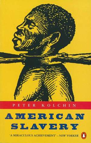 American Slavery: 1619-1877 de Peter Kolchin