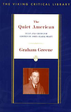 The Quiet American: Notes of a Medicine-Watcher de Graham Greene