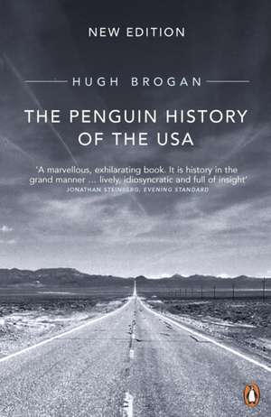 The Penguin History of the United States of America de Hugh Brogan