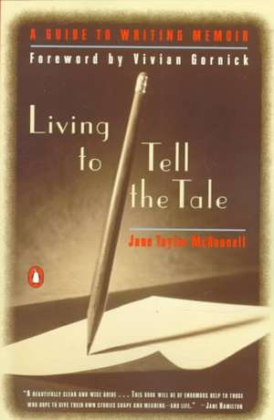 Living to Tell the Tale de Jane Taylor McDonnell