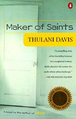 The Maker of Saints: Embracing the Values That Build Strong Communities and Families de Thulani Davis