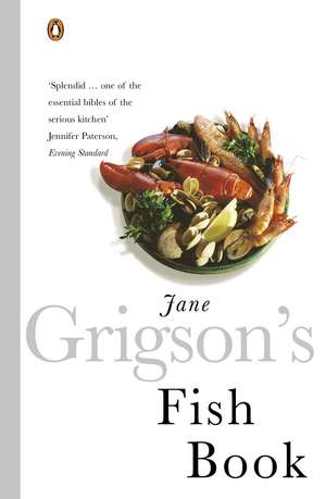 Jane Grigson's Fish Book de Jane Grigson