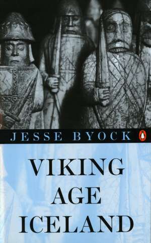 Viking Age Iceland de Jesse Byock