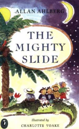 The Mighty Slide de Allan Ahlberg