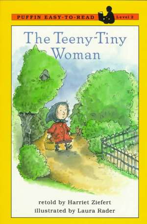 The Teeny Tiny Woman: Level 2 de Harriet Ziefert