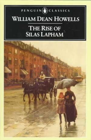 The Rise of Silas Lapham de William Dean Howells