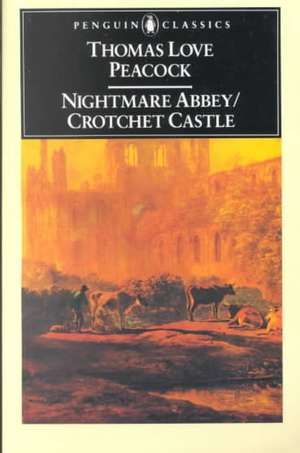 Nightmare Abbey/Crotchet Castle de Thomas Love Peacock