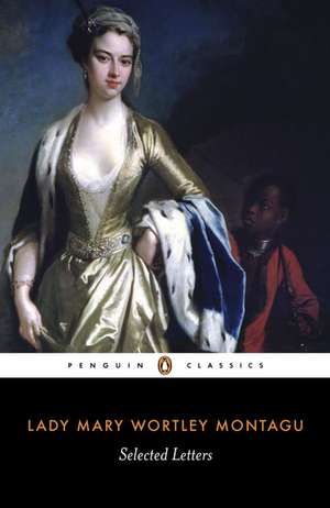 Selected Letters de Mary Wortley Montagu