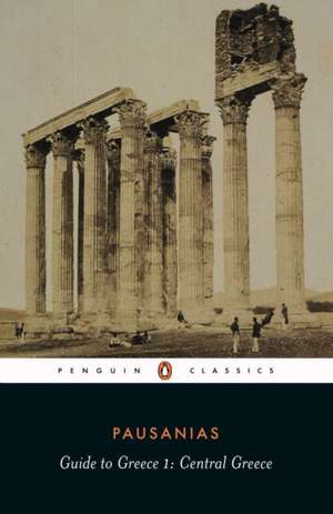 Guide to Greece: Central Greece de Pausanias