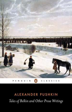 Tales of Belkin and Other Prose Writings de Alexander Pushkin