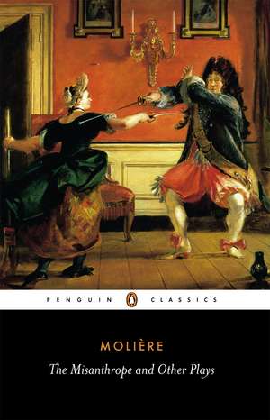 The Misanthrope and Other Plays de Jean Baptiste Moliere