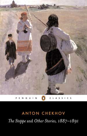 The Steppe and Other Stories, 1887-91 de Anton Chekhov