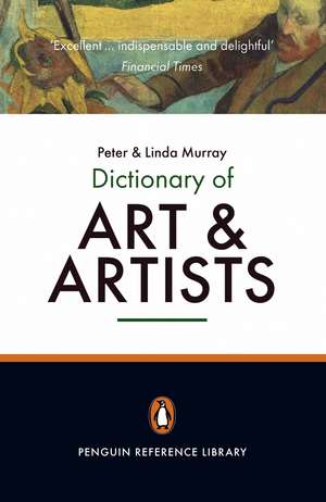 The Penguin Dictionary of Art and Artists de Linda Murray