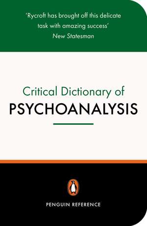 A Critical Dictionary of Psychoanalysis de Charles Rycroft