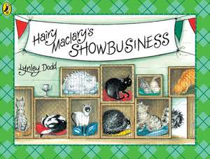 Hairy Maclary's Showbusiness de Lynley Dodd