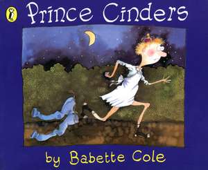 Prince Cinders de Babette Cole