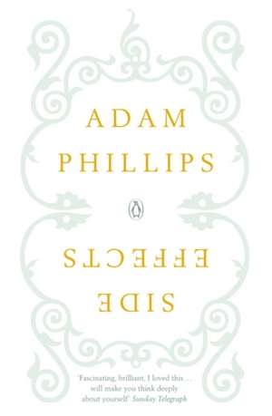 Side Effects de Adam Phillips