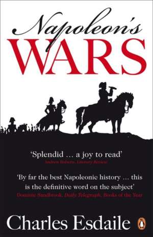 Napoleon's Wars: An International History, 1803-1815 de Charles Esdaile