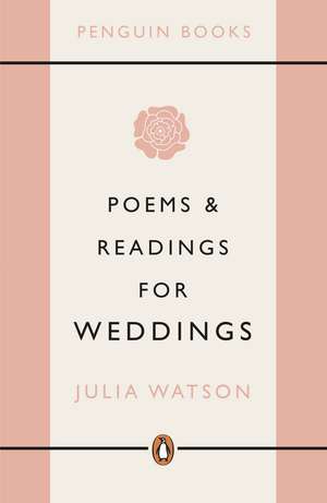 Poems and Readings for Weddings de Julia Watson