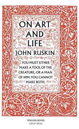 On Art and Life de John Ruskin