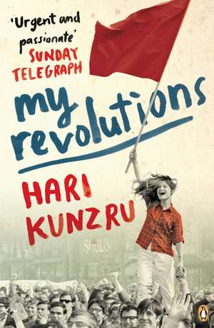 My Revolutions de Hari Kunzru