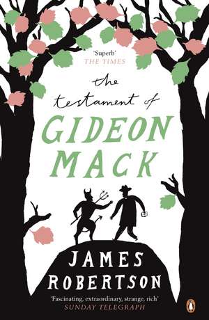 The Testament of Gideon Mack de James Robertson