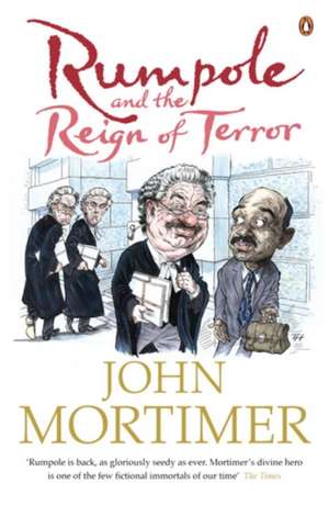 Rumpole and the Reign of Terror de John Mortimer