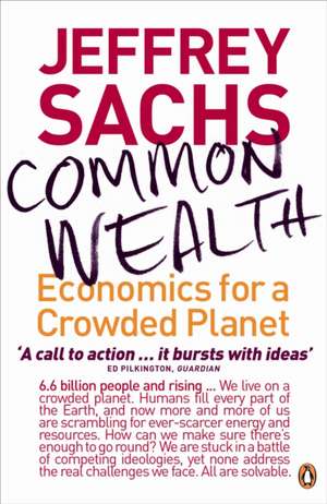 Common Wealth: Economics for a Crowded Planet de Jeffrey Sachs