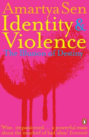 Identity and Violence: The Illusion of Destiny de Amartya Sen