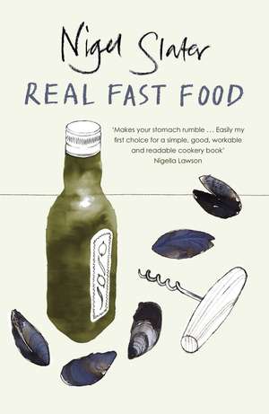 Real Fast Food de Nigel Slater