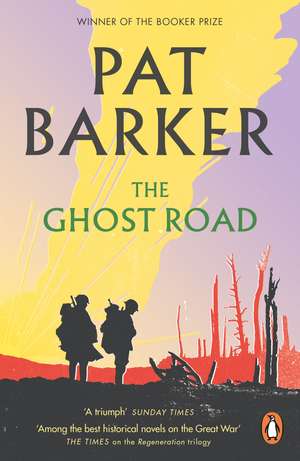 The Ghost Road de Pat Barker