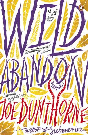 Wild Abandon de Joe Dunthorne