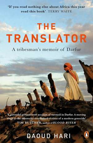 The Translator: A Tribesman's Memoir of Darfur de Daoud Hari